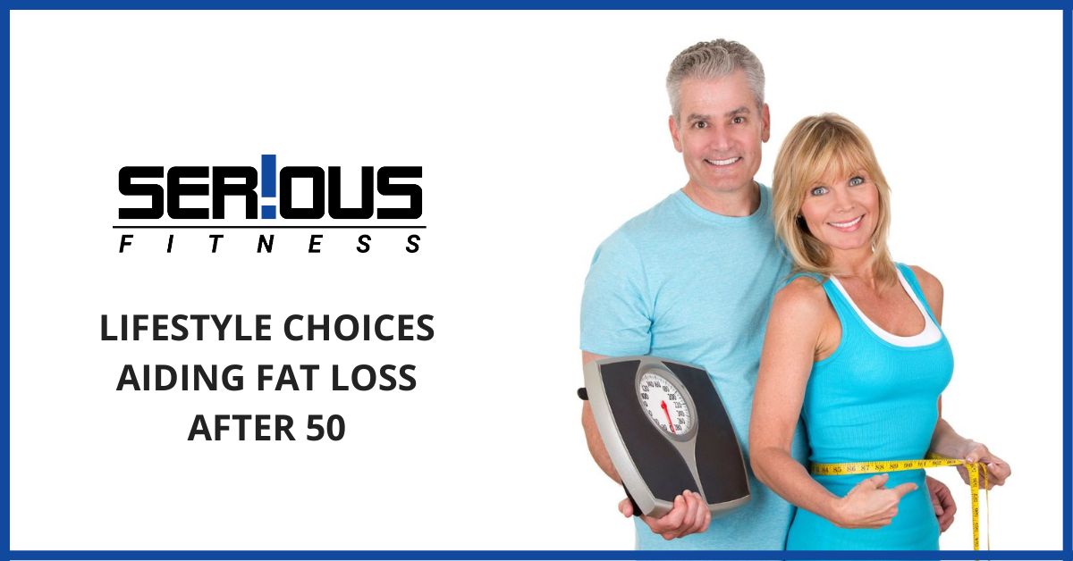 Lifestyle Choices Aiding Fat Loss After 50	